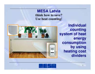 MESA Latvia think how to save? Use heat counting! Individual counting