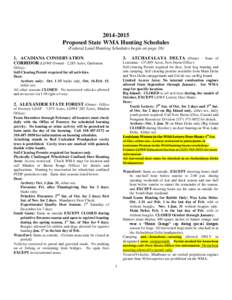 [removed]Proposed State WMA Hunting Schedules (Federal Land Hunting Schedules begin on page[removed]ACADIANA CONSERVATION CORRIDOR (LDWF Owned - 2,285 Acres, Opelousas