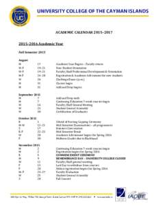 ACADEMIC CALENDAR 2015––2016 Academic Year Fall Semester 2015 August M W-F