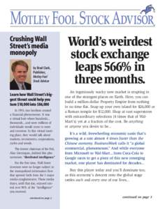 Crushing Wall Street’s media monopoly by Brad Clark, Publisher, Motley Fool
