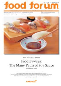 Vol. 27 No. 4 January[removed]Kikkoman ’s quarterly intercultural forum for the exchange of ideas on food SPOTLIGHT JAPAN: Salt Koji and Soy Sauce Koji 4  DELECTABLE JOURNEYS: