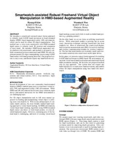 Smartwatch-assisted Robust Freehand Virtual Object Manipulation in HMD-based Augmented Reality Hyung-il Kim KAIST UVR Lab. Daejeon, Korea 