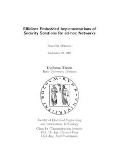 Efficient Embedded Implementations of Security Solutions for ad-hoc Networks Benedikt Driessen September 28, 2007  Diploma Thesis