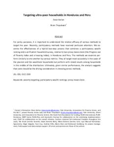 Targeting ultra-poor households in Honduras and Peru Dean Karlan Bram Thuysbaert * Abstract For policy purposes, it is important to understand the relative efficacy of various methods to