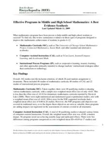 Effective Programs in Middle and High School Mathematics: A Best Evidence Synthesis Last Updated March 11, 2009 What mathematics programs have been proven to help middle and high school students to succeed? To find out, 
