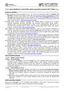 LU A. Liepas Neklātienes matemātikas skolas organizētie pasākumim. g. Konkursi un nodarbības 4. klase Starptautisks konkurss-olimpiāde Tik vai ... Cik? (TVC), skolu pieteikšanās dalībai no