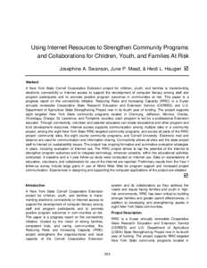 Using Internet Resources to Strengthen Community Programs and Collaborations for Children, Youth, and Families At Risk Josephine A. Swanson, June P. Mead, & Heidi L. Haugen þ Abstract A New York State Cornell Cooperativ