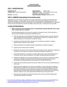 YUKON COLLEGE POSITION DESCRIPTION PART 1 – IDENTIFYING DATA Position No.:YC Position Title: Instructor/Coordinator Division: Extension