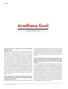 [LISTED]  Aradhana Goel MANAGING DIRECTOR, IDEO  How do you think it is possible to create social impact