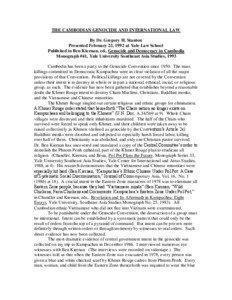 THE CAMBODIAN GENOCIDE AND INTERNATIONAL LAW By Dr. Gregory H. Stanton Presented February 22, 1992 at Yale Law School