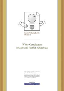 EuroWhiteCert PROJECT White Certificates: concept and market experiences