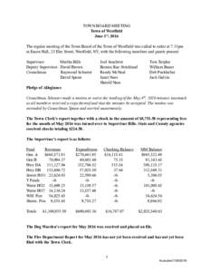 TOWN BOARD MEETING Town of Westfield June 1st, 2016 The regular meeting of the Town Board of the Town of Westfield was called to order at 7:31pm in Eason Hall, 23 Elm Street, Westfield, NY, with the following members and