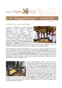 n° 41 “GrignaInForma” – AREA VASTA: corso di cucina in alpeggio In attesa che riprendano le lezioni del corso “Operatore e casaro d’alpeggio”, organizzato dalla Scuola Agraria del Parco di Mo