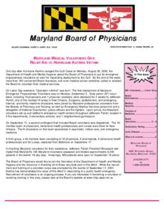 FallM aryland B oard of P hysicians BOARD CHAIRMAN: HARRY C. KNIPP, M.D., FACR  EXECUTIVE DIRECTOR: C. IRVING PINDER, JR.