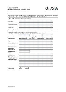 90504448_Layout[removed]:59 Page 1  Coutts Online Audit Information Request Form  Please complete this form in BLOCK CAPITALS with a black ball point pen and where marked * delete as appropriate. Please return