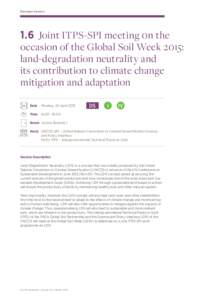 Dialogue Session  1.6 Joint ITPS-SPI meeting 0n the occasion of the Global Soil Week 2015: land-degradation neutrality and its contribution to climate change