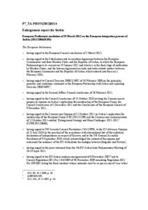 P7_TA-PROV[removed]Enlargement report for Serbia European Parliament resolution of 29 March 2012 on the European integration process of Serbia[removed]RSP)) The European Parliament, – having regard to the European