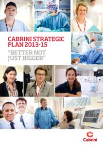 cabrini STRATEGic PLAN[removed] “better not just bigger”  contents
