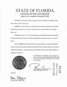 STATE OF FLORIDA OFFICE OF THE GOVERNOR EXECUTIVE ORDER NUMBER[removed]WHEREAS, the Honorable Susan Aramony, Circuit Court Judge, Seventeenth Judicial Circuit, died on April&, 2013; and WHEREAS, Article X, Section 3, of t