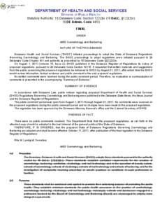 DEPARTMENT OF HEALTH AND SOCIAL SERVICES  DIVISION OF PUBLIC HEALTH Statutory Authority: 16 Delaware Code, Section[removed]v (16 Del.C. §122(3)v) 16 DE Admin. Code 4453 FINAL