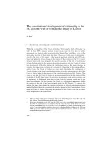 The constitutional development of citizenship in the EU context: with or without the Treaty of Lisbon Jo Shaw* I.