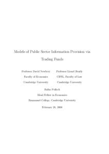 Models of Public Sector Information Provision via Trading Funds Professor David Newbery Professor Lionel Bently