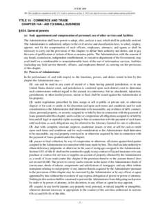 15 USC 634 NB: This unofficial compilation of the U.S. Code is current as of Jan. 4, 2012 (see http://www.law.cornell.edu/uscode/uscprint.html). TITLE 15 - COMMERCE AND TRADE CHAPTER 14A - AID TO SMALL BUSINESS § 634. G