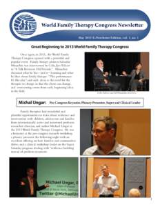 World Family  erapy Congress Newsleeer May 2013 E-Newletter Edition, vol. 1, no. 1  Great Beginning to 2013 World Family Therapy Congress