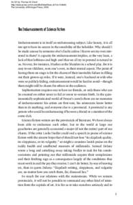 On SF by Thomas M. Disch http://www.press.umich.edu/titleDetailDesc.do?id=The University of Michigan Press, 2005 The Embarrassments of Science Fiction Embarrassment is in itself an embarrassing subject. Like beaut