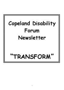 Copeland Disability Forum Newsletter “TRANSFORM”