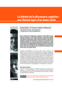 La théorie de la dissonance cognitive : une théorie âgée d’un demi-siècle David Vaidis1 et Séverine Halimi-Falkowicz2