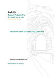 References Cited and Resources Consulted  Prepared by RePAH Project Team © Stephen Brown, Robb Ross, David Gerrard, De Montfort University Mark Greengrass, Jared Bryson, Sheffield University