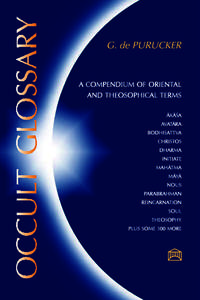 Occult Glossary: A Comendium of Oriental and Theosophical Terms