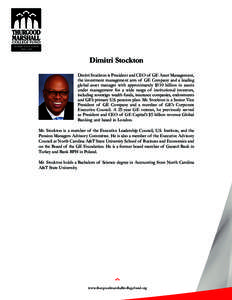 ®  Dimitri Stockton Dmitri Stockton is President and CEO of GE Asset Management, the investment management arm of GE Company and a leading global asset manager with approximately $110 billion in assets