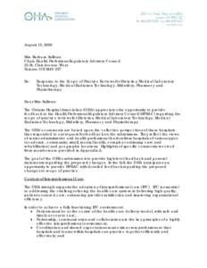 August 15, 2008 Mrs. Barbara Sullivan Chair, Health Professions Regulatory Advisory Council 55 St. Clair Avenue West Toronto ON M4V 2Y7 Re: