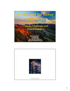 Reality and the Power of Planning COG Leadership in an Era of Change, Challenge and Transformation March 26, 2015