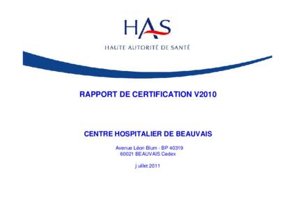 RAPPORT DE CERTIFICATION V2010  CENTRE HOSPITALIER DE BEAUVAIS