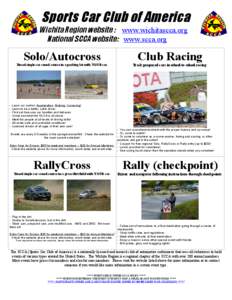 Sports Car Club of America  Wichita Region website : www.wichitascca.org National SCCA website: www.scca.org  -