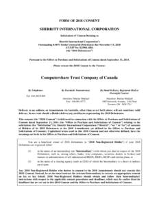 FORM OF 2018 CONSENT  SHERRITT INTERNATIONAL CORPORATION Solicitation of Consent Relating to Sherritt International Corporation’s Outstanding 8.00% Senior Unsecured Debentures due November 15, 2018