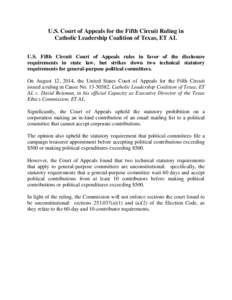 U.S. Court of Appeals for the Fifth Circuit Ruling in Catholic Leadership Coalition of Texas, ET AL U.S. Fifth Circuit Court of Appeals rules in favor of the disclosure requirements in state law, but strikes down two tec