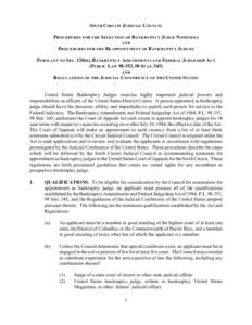 SIXTH CIRCUIT JUDICIAL COUNCIL PROCEDURES FOR THE SELECTION OF BANKRUPTCY JUDGE NOMINEES AND PROCEDURES FOR THE REAPPOINTMENT OF BANKRUPTCY JUDGES PURSUANT TO SEC[removed]B), BANKRUPTCY AMENDMENTS AND FEDERAL JUDGESHIP ACT