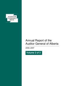 Annual Report of the Auditor General of Alberta 2006–2007 Volume 2 of 2