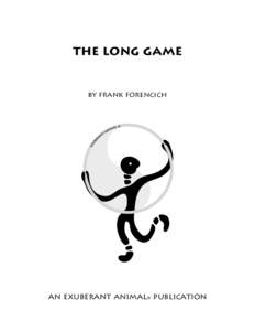 the long game by frank forencich an exuberant animal® publication  the long game