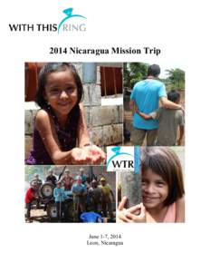 2014 Nicaragua Mission Trip  June 1-7, 2014 Leon, Nicaragua  Page |2