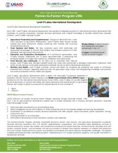 John Ogonowski and Doug Bereuter  Farmer-to-Farmer Program LWA Land O’Lakes International Development Land O’Lakes International Development Capabilities Since 1981, Land O’Lakes International Development has appli