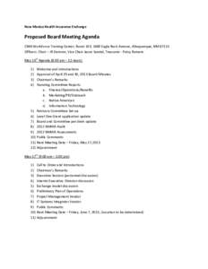 New Mexico Health Insurance Exchange  Proposed Board Meeting Agenda CNM WorkForce Training Center, Room 103, 5600 Eagle Rock Avenue, Albuquerque, NM[removed]Officers: Chair – JR Damron, Vice Chair-Jason Sandel, Treasurer