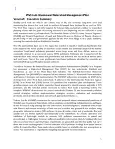 Volume 1: Watershed Characterization Executive Summary  Wahikuli-Honokowai Watershed Management Plan Volume1: Executive Summary Healthy coral reefs are vital to our culture, way of life, and economy. Long-term coral reef