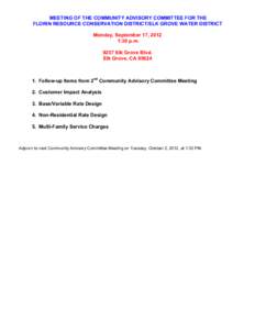 MEETING OF THE COMMUNITY ADVISORY COMMITTEE FOR THE FLORIN RESOURCE CONSERVATION DISTRICT/ELK GROVE WATER DISTRICT Monday, September 17, 2012 1:30 p.m[removed]Elk Grove Blvd. Elk Grove, CA 95624