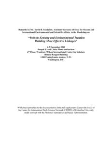 Remarks by Mr. David B. Sandalow, Assistant Secretary of State for Oceans and International Environmental and Scientific Affairs, to the Workshop on “Remote Sensing and Environmental Treaties: Building More Effective L