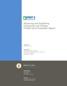 Advancing and Sustaining Community-Led Change FY2009-2010 Evaluation Report Submitted: October 25, 2010